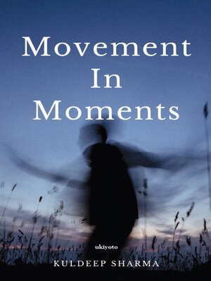 cover image of Movement In Moments
